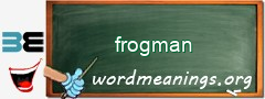 WordMeaning blackboard for frogman